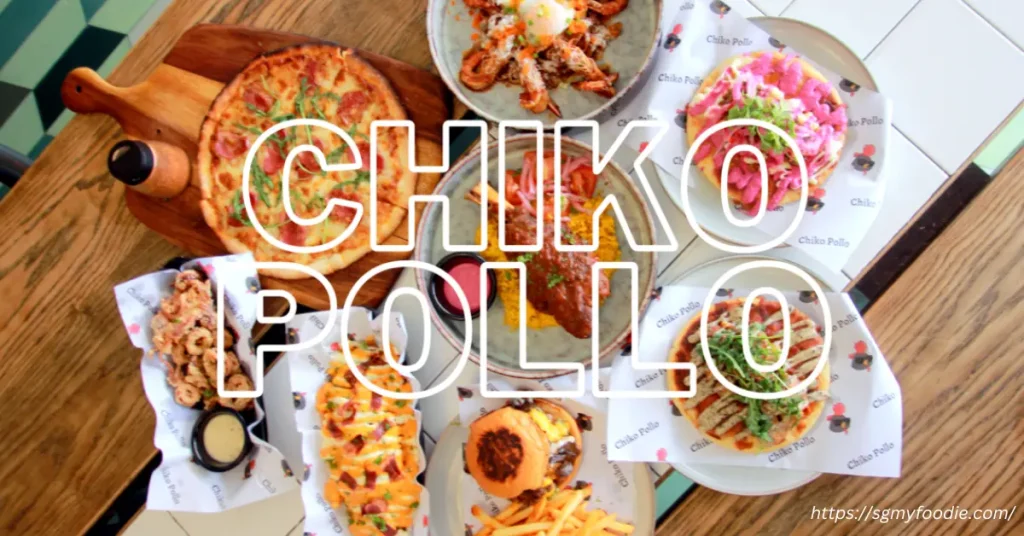 Chiko Pollo Menu
